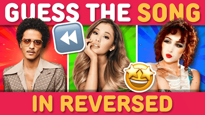 GUESS THE REVERSED SONG ⏪ 🤩